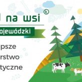 Konkurs wojewódzki na najlepsze gospodarstwo agroturystyczne (Wekend na wsi)