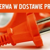 Przerwa w dostawie prądu